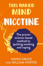 book This Naked Mind: Nicotine