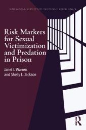 book Risk Markers for Sexual Victimization and Predation in Prison