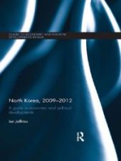 book North Korea, 2009-2012 : A Guide to Economic and Political Developments