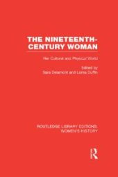 book The Nineteenth-Century Woman : Her Cultural and Physical World