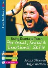 book Using Drama to Teach Personal, Social and Emotional Skills