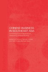 book Chinese Business in Southeast Asia : Contesting Cultural Explanations, Researching Entrepreneurship