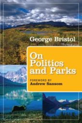 book On Politics and Parks : People, Places, Politics, Parks