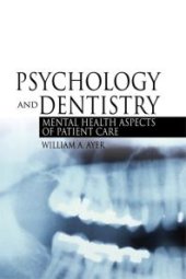 book Psychology and Dentistry : Mental Health Aspects of Patient Care