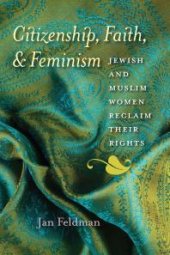 book Citizenship, Faith, and Feminism : Jewish and Muslim Women Reclaim Their Rights