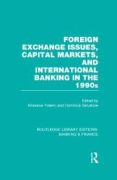 book Foreign Exchange Issues, Capital Markets and International Banking in the 1990s (RLE Banking and Finance)