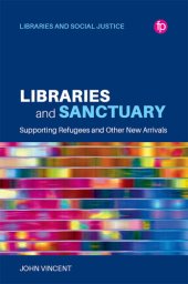 book Libraries and Sanctuary: Supporting Refugees and New Arrivals