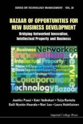 book Bazaar Of Opportunities For New Business Development: Bridging Networked Innovation, Intellectual Property And Business