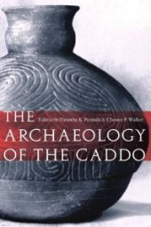 book The Archaeology of the Caddo