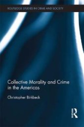 book Collective Morality and Crime in the Americas