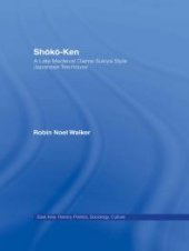 book Shoko-Ken: a Late Medieval Daime Sukiya Style Japanese Tea-House