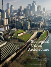 book Ecological Urban Architecture : Qualitative Approaches to Sustainability