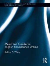 book Music and Gender in English Renaissance Drama