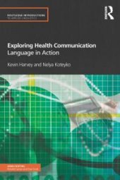 book Exploring Health Communication : Language in Action