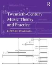 book Twentieth-Century Music Theory and Practice