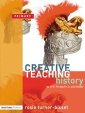 book Creative Teaching: History in the Primary Classroom : History in the Primary Classroom