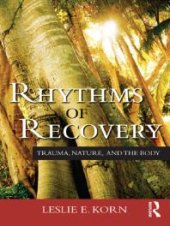 book Rhythms of Recovery : Trauma, Nature, and the Body