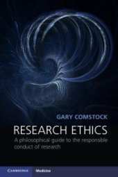 book Research Ethics : A Philosophical Guide to the Responsible Conduct of Research