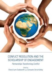 book Conflict Resolution and the Scholarship of Engagement : Partnerships Transforming Conflict