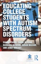 book Educating College Students with Autism Spectrum Disorders