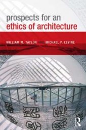 book Prospects for an Ethics of Architecture