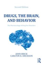 book Drugs, the Brain, and Behavior : The Pharmacology of Drug Use Disorders