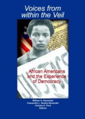 book Voices from within the Veil : African Americans and the Experience of Democracy