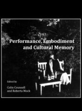 book Performance, Embodiment and Cultural Memory