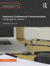 book Exploring Professional Communication : Language in Action