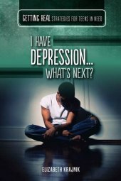 book I Have Depression...What's Next?