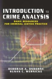 book Introduction to Crime Analysis : Basic Resources for Criminal Justice Practice