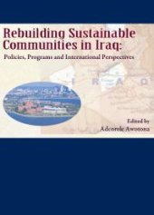 book Rebuilding Sustainable Communities in Iraq : Policies, Programs and International Perspectives