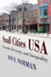 book Small Cities USA : Growth, Diversity, and Inequality