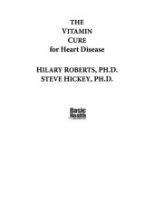 book The Vitamin Cure for Heart Disease: How to Prevent and Treat Heart Disease Using Nutrition and Vitamin Supplementation