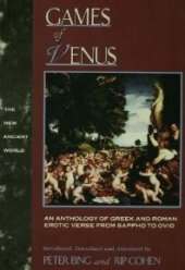 book Games of Venus : An Anthology of Greek and Roman Erotic Verse from Sappho to Ovid