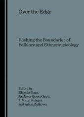 book Over the Edge : Pushing the Boundaries of Folklore and Ethnomusicology