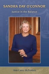 book Sandra Day O'Connor : Justice in the Balance