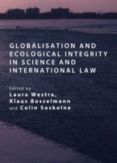 book Globalisation and Ecological Integrity in Science and International Law