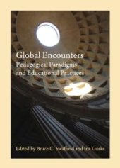 book Global Encounters : Pedagogical Paradigms and Educational Practices