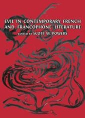 book Evil in Contemporary French and Francophone Literature