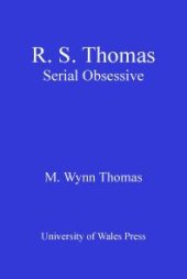 book R.S. Thomas : Serial Obsessive