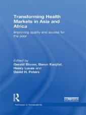 book Transforming Health Markets in Asia and Africa : Improving Quality and Access for the Poor