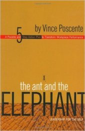 book The Ant and the Elephant (Summary): Leadership for the Self