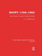 book Egypt, 1798-1952 (RLE Egypt) : Her Advance Towards a Modern Identity