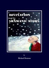 book Divination and the Shamanic Story