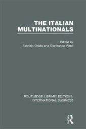 book The Italian Multinationals (RLE International Business)