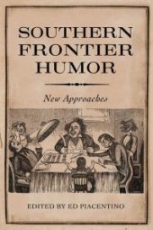 book Southern Frontier Humor : New Approaches