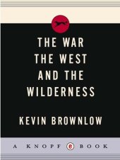 book The West, The War, and The Wilderness