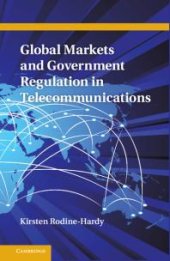 book Global Markets and Government Regulation in Telecommunications