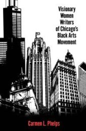 book Visionary Women Writers of Chicago's Black Arts Movement